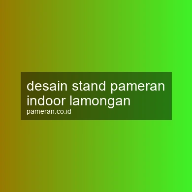 Desain Stand Pameran Indoor Lamongan