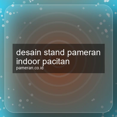 Desain Stand Pameran Indoor Pacitan