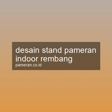 Desain Stand Pameran Indoor Rembang