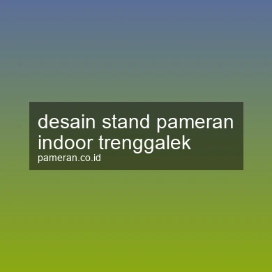 Desain Stand Pameran Indoor Trenggalek