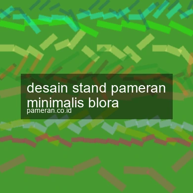 Desain Stand Pameran Minimalis Blora