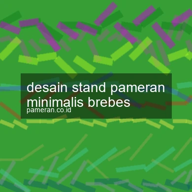 Desain Stand Pameran Minimalis Brebes