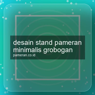 Desain Stand Pameran Minimalis Grobogan