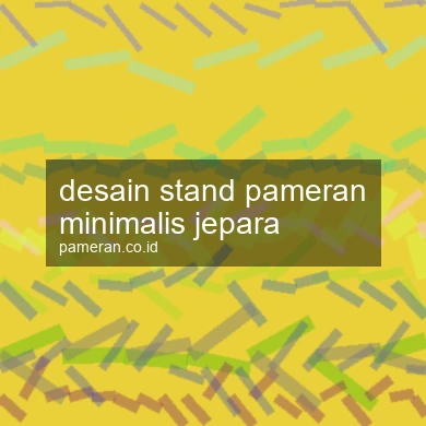 Desain Stand Pameran Minimalis Jepara