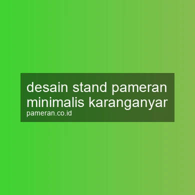 Desain Stand Pameran Minimalis Karanganyar