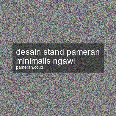 Desain Stand Pameran Minimalis Ngawi