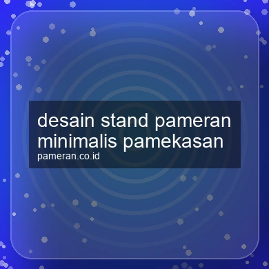 Desain Stand Pameran Minimalis Pamekasan