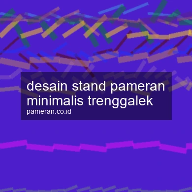 Desain Stand Pameran Minimalis Trenggalek
