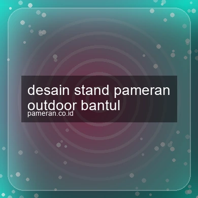 Desain Stand Pameran Outdoor Bantul