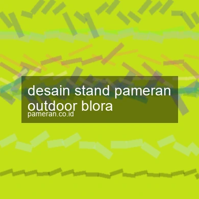 Desain Stand Pameran Outdoor Blora