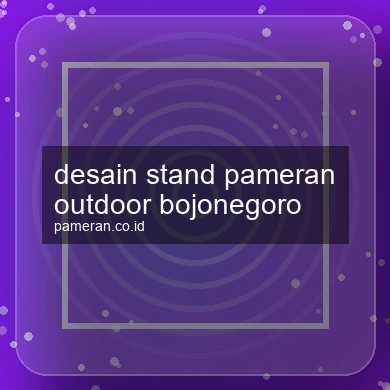 Desain Stand Pameran Outdoor Bojonegoro