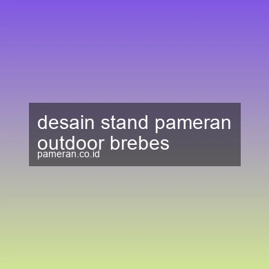 Desain Stand Pameran Outdoor Brebes