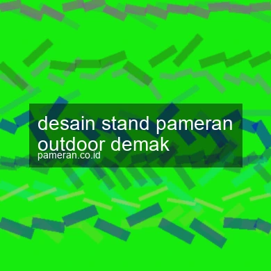 Desain Stand Pameran Outdoor Demak
