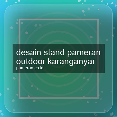 Desain Stand Pameran Outdoor Karanganyar