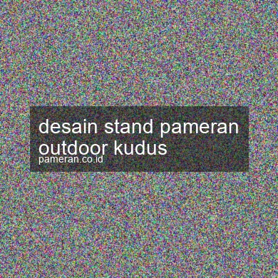 Desain Stand Pameran Outdoor Kudus