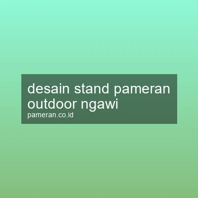 Desain Stand Pameran Outdoor Ngawi