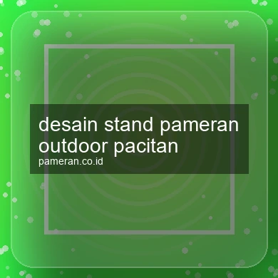Desain Stand Pameran Outdoor Pacitan