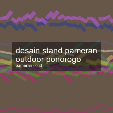 Desain Stand Pameran Outdoor Ponorogo