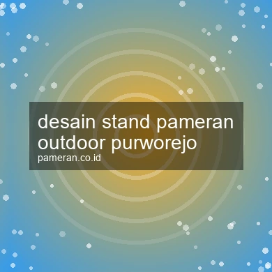 Desain Stand Pameran Outdoor Purworejo