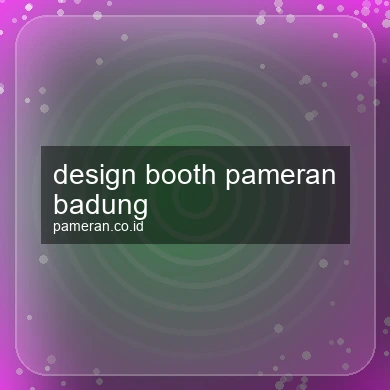 Design Booth Pameran Badung