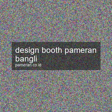 Design Booth Pameran Bangli