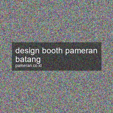 Design Booth Pameran Batang