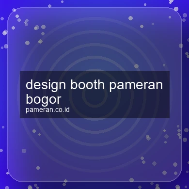 Design Booth Pameran Bogor