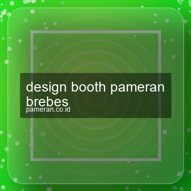 Design Booth Pameran Brebes