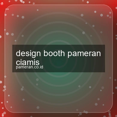 Design Booth Pameran Ciamis