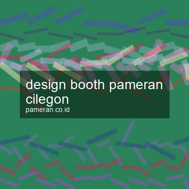 Design Booth Pameran Cilegon
