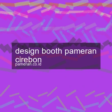 Design Booth Pameran Cirebon