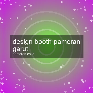 Design Booth Pameran Garut
