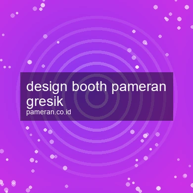 Design Booth Pameran Gresik