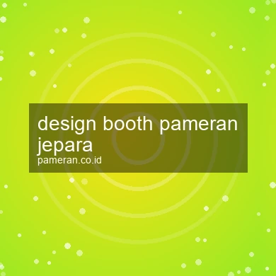 Design Booth Pameran Jepara