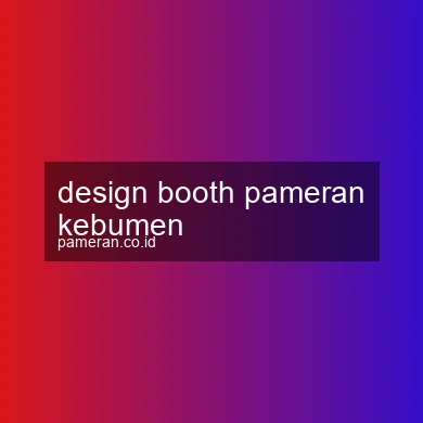 Design Booth Pameran Kebumen