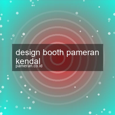 Design Booth Pameran Kendal