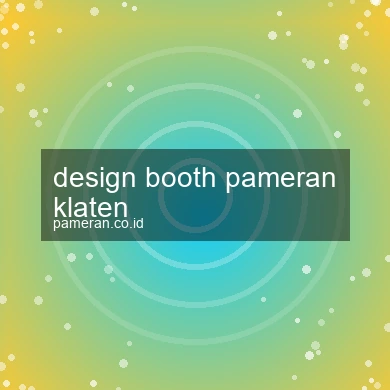 Design Booth Pameran Klaten