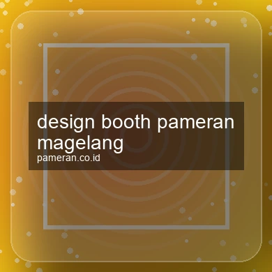 Design Booth Pameran Magelang