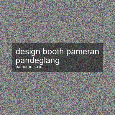 Design Booth Pameran Pandeglang