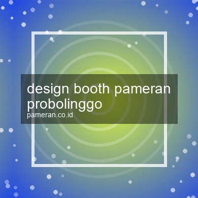 Design Booth Pameran Probolinggo