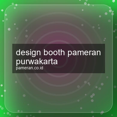 Design Booth Pameran Purwakarta