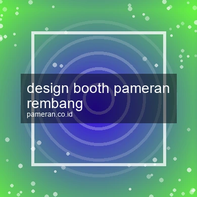 Design Booth Pameran Rembang