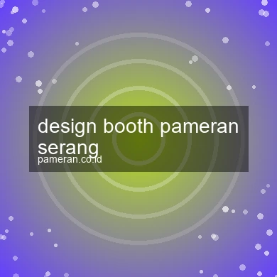 Design Booth Pameran Serang