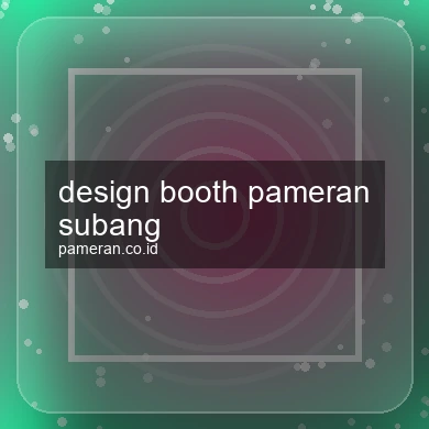 Design Booth Pameran Subang