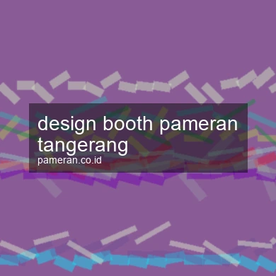 Design Booth Pameran Tangerang