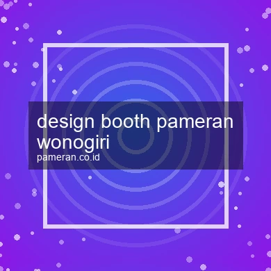 Design Booth Pameran Wonogiri