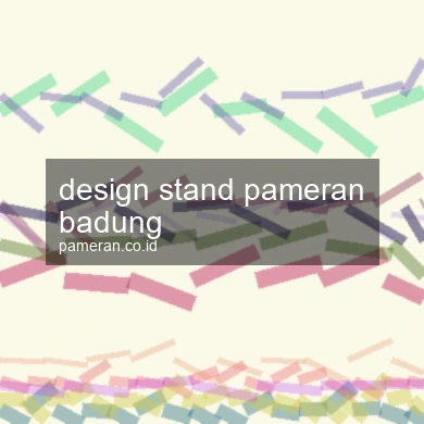Design Stand Pameran Badung