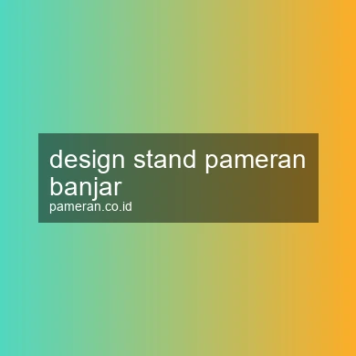 Design Stand Pameran Banjar