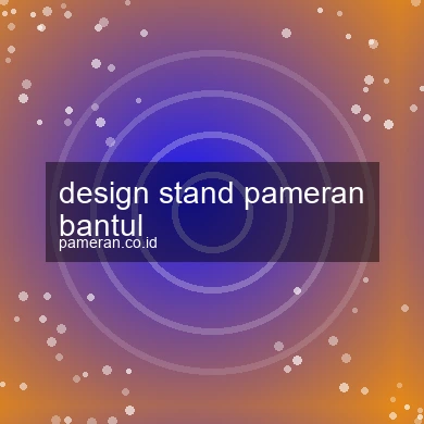 Design Stand Pameran Bantul