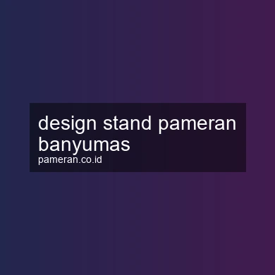 Design Stand Pameran Banyumas